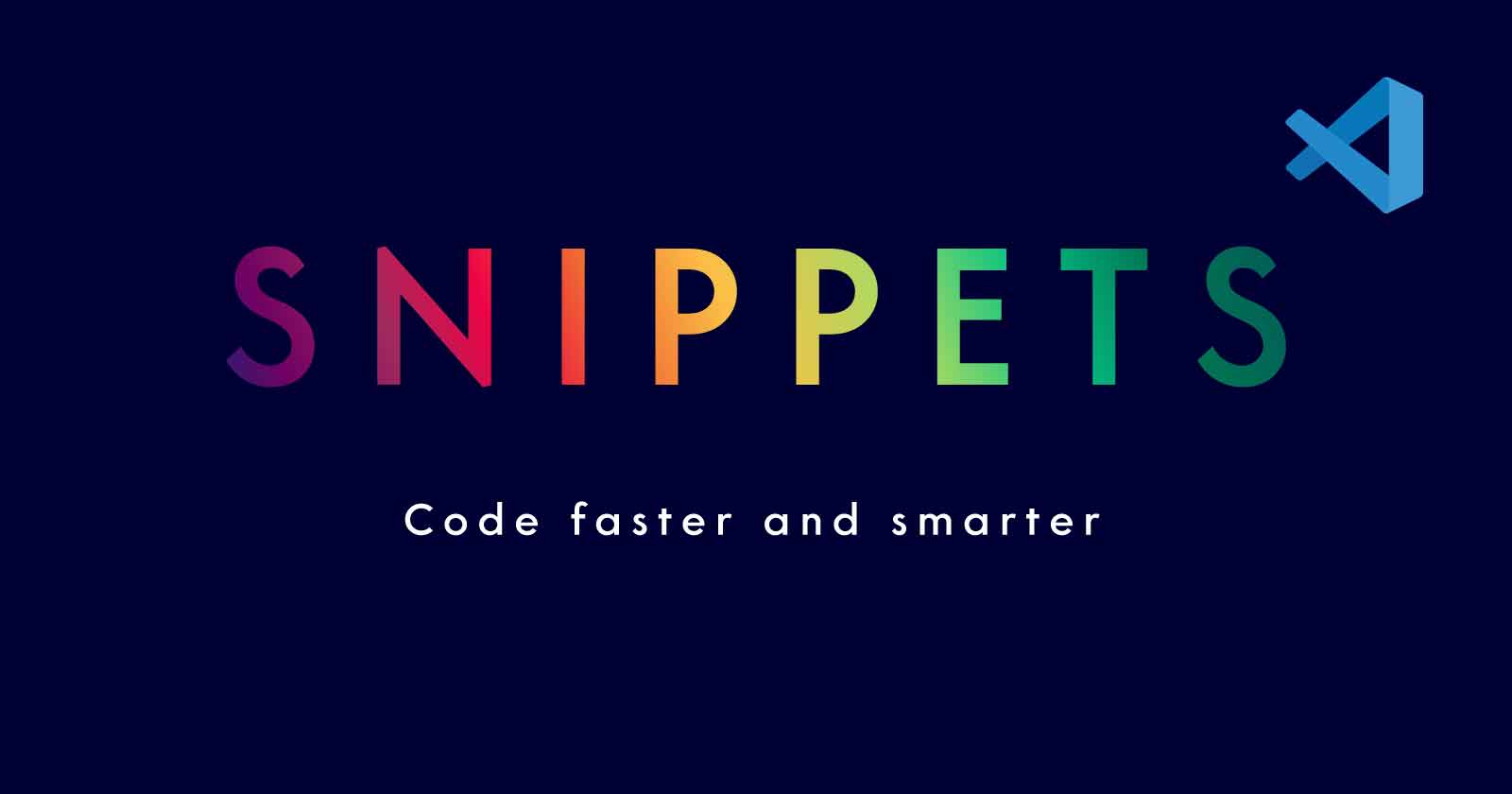 Boost your productivity with VS Code Snippets